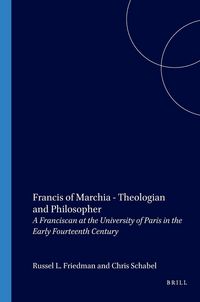 Produktbild: Francis of Marchia - Theologian and Philosopher