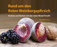 Produktbild: Rund um den Roten Weinbergspfirsich