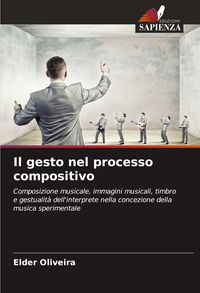 Produktbild: Il gesto nel processo compositivo
