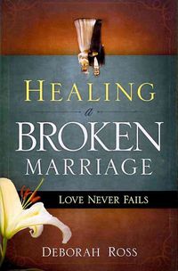 Produktbild: Healing a Broken Marriage Firs