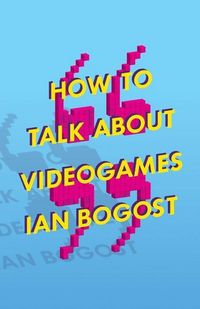 Produktbild: How to Talk About Videogames