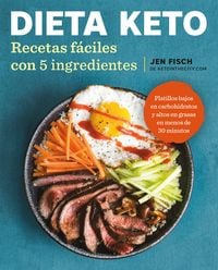 Produktbild: Dieta Keto: Recetas F&aacute;ciles Con 5 Ingredientes / The Easy 5-Ingredient Ketogenicdiet Cookbook