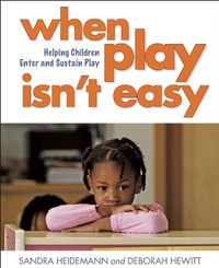 Bild vom Artikel When Play Isn?t Easy: Helping Children Enter and Sustain Play vom Autor Sandra Heidemann