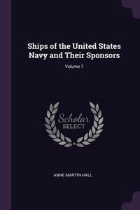 Produktbild: Ships of the United States Navy and Their Sponsors; Volume 1