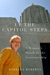 Produktbild: Up the Capitol Steps: A Woman's March to the Governorship