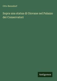 Produktbild: Sopra una statua di Giovane nel Palazzo dei Conservatori