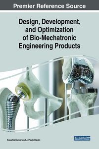 Produktbild: Design, Development, and Optimization of Bio-Mechatronic Engineering Products