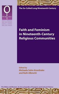 Produktbild: Faith and Feminism in Nineteenth-Century Religious Communities