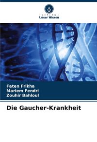 Produktbild: Die Gaucher-Krankheit