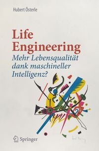 Bild vom Artikel Life Engineering vom Autor Hubert Österle