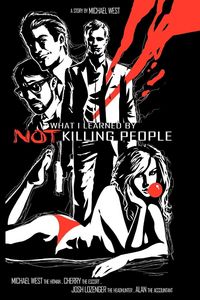 Produktbild: What I Learned by Not Killing People