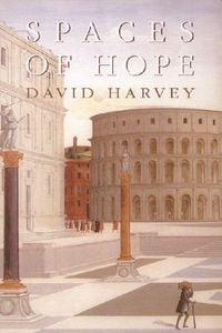 Bild vom Artikel Spaces of Hope vom Autor David Harvey