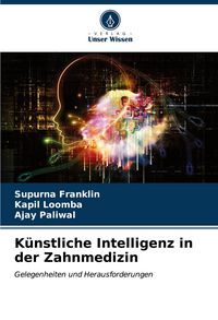 Produktbild: K&uuml;nstliche Intelligenz in der Zahnmedizin