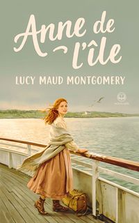 Produktbild: Anne de Green Gables - Tome 3 : Anne de l'&icirc;le (Novelaris)
