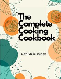 Produktbild: The Complete Cooking Cookbook