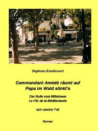 Produktbild: Commandant Am&eacute;d&eacute; r&auml;umt auf - Papa im Wald stinkt's