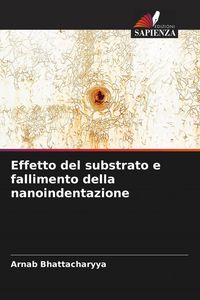 Produktbild: Effetto del substrato e fallimento della nanoindentazione