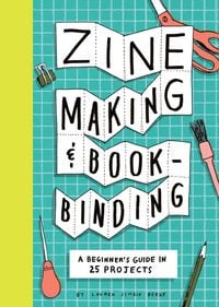 Produktbild: Zine Making and Bookbinding