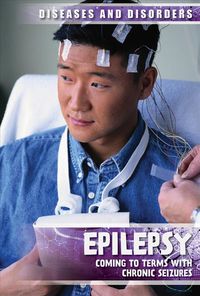 Produktbild: Epilepsy: Coming to Terms with Chronic Seizures
