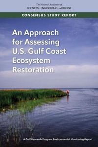 Produktbild: An Approach for Assessing U.S. Gulf Coast Ecosystem Restoration