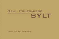 Produktbild: Seh &middot; Erlebnisse &middot; Sylt