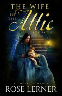 Produktbild: The Wife in the Attic (Rye Bay, #1)
