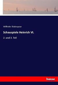 Produktbild: Schauspiele Heinrich VI.