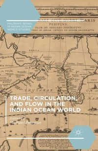 Produktbild: Trade, Circulation, and Flow in the Indian Ocean World