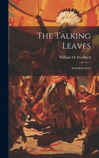 Produktbild: The Talking Leaves: An Indian Story