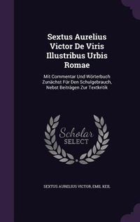 Produktbild: Sextus Aurelius Victor De Viris Illustribus Urbis Romae