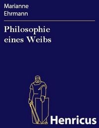 Produktbild: Philosophie eines Weibs