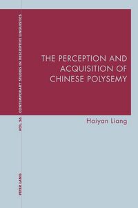 Produktbild: The Perception and Acquisition of Chinese Polysemy