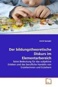 Produktbild: Spengler, A: Der bildungstheoretische Diskurs im Elementarbe