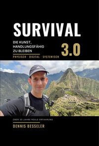Produktbild: SURVIVAL 3.0 - Die Kunst, handlungsf&auml;hig zu bleiben