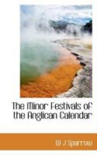 Produktbild: The Minor Festivals of the Anglican Calendar