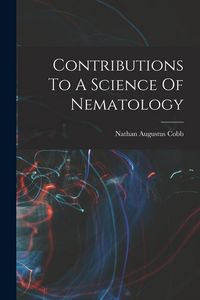 Produktbild: Contributions To A Science Of Nematology