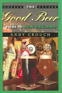 Produktbild: Crouch, A: Good Beer Guide to New England