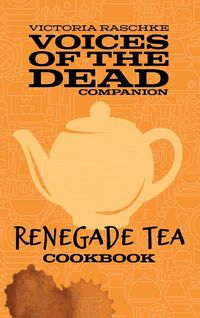 Produktbild: The Renegade Tea Cookbook