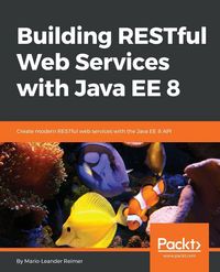 Produktbild: Building RESTful Web Services with Java EE 8