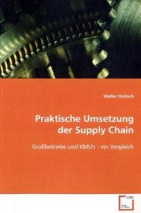 Produktbild: Onitsch, W: Praktische Umsetzung der Supply Chain