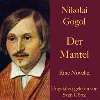 Produktbild: Nikolai Gogol: Der Mantel
