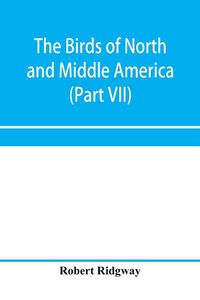 Produktbild: The birds of North and Middle America