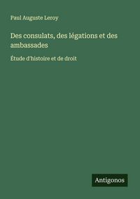 Produktbild: Des consulats, des l&eacute;gations et des ambassades