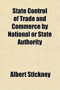 Produktbild: State Control of Trade and Commerce by National or State Authority