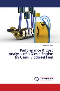 Produktbild: Performance & Cost Analysis of a Diesel Engine by Using Biodiesel Fuel