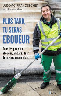 Produktbild: Plus tard, tu seras &eacute;boueur