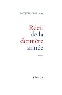 Produktbild: R&eacute;cit de la derni&egrave;re ann&eacute;e