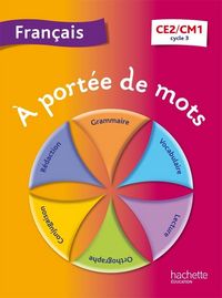 Produktbild: A Portee de Mots; Francais ; Ce2/cm1 ; Cycle 3 ; Livre de l'Eleve