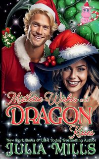Produktbild: Mistletoe Wishes and Dragon Kisses