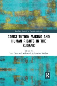 Produktbild: Constitution-making and Human Rights in the Sudans